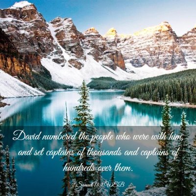 Picture 03 - 2 Samuel 18:1 WEB - David numbered the people who were with him, and - Bible Verse Picture