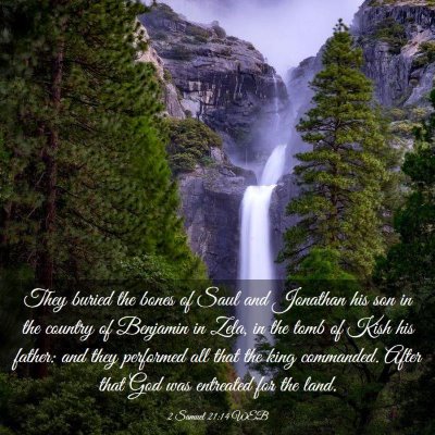Picture 03 - 2 Samuel 21:14 WEB - They buried the bones of Saul and Jonathan his - Bible Verse Picture