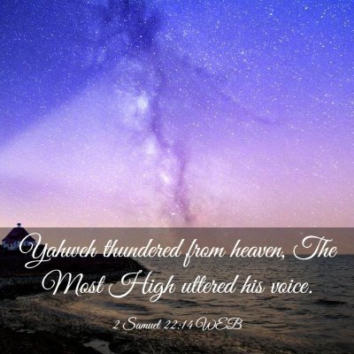 Picture 03 - 2 Samuel 22:14 WEB - Yahweh thundered from heaven, The Most High - Bible Verse Picture