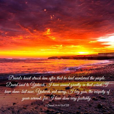 Picture 03 - 2 Samuel 24:10 WEB - David's heart struck him after that he had - Bible Verse Picture