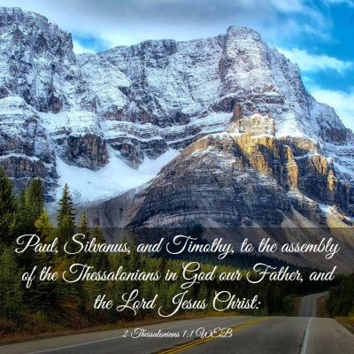 Picture 03 - 2 Thessalonians 1:1 WEB - Paul, Silvanus, and Timothy, to the assembly of - Bible Verse Picture