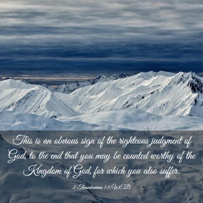 Picture 03 - 2 Thessalonians 1:5 WEB - This is an obvious sign of the righteous judgment - Bible Verse Picture