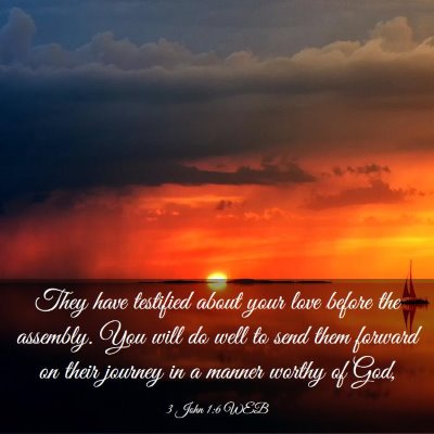 Picture 03 - 3 John 1:6 WEB - They have testified about your love before the - Bible Verse Picture