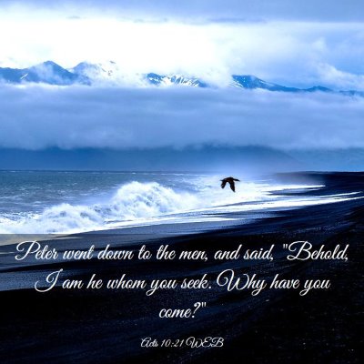 Picture 03 - Acts 10:21 WEB - Peter went down to the men, and said, 