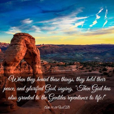 Picture 03 - Acts 11:18 WEB - When they heard these things, they held their - Bible Verse Picture