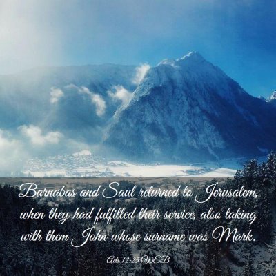 Picture 03 - Acts 12:25 WEB - Barnabas and Saul returned to Jerusalem, when - Bible Verse Picture