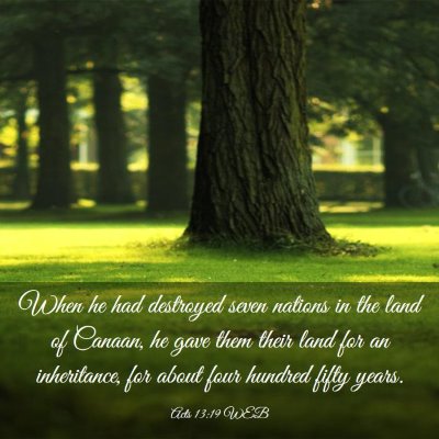 Picture 03 - Acts 13:19 WEB - When he had destroyed seven nations in the land - Bible Verse Picture