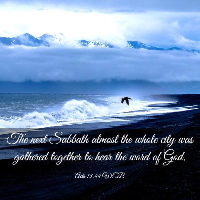 Picture 03 - Acts 13:44 WEB - The next Sabbath almost the whole city was - Bible Verse Picture