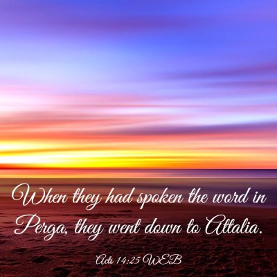 Picture 03 - Acts 14:25 WEB - When they had spoken the word in Perga, they went - Bible Verse Picture