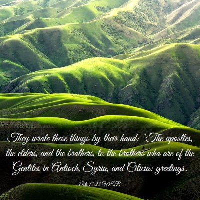 Picture 03 - Acts 15:23 WEB - They wrote these things by their hand: 