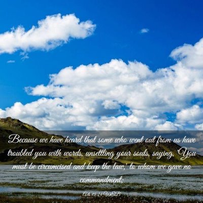 Picture 03 - Acts 15:24 WEB - Because we have heard that some who went out from - Bible Verse Picture