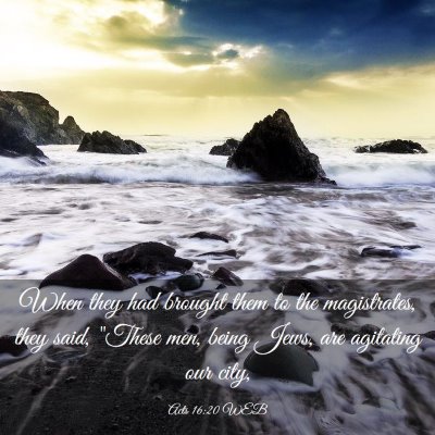 Picture 03 - Acts 16:20 WEB - When they had brought them to the magistrates, - Bible Verse Picture