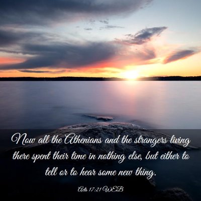 Picture 03 - Acts 17:21 WEB - Now all the Athenians and the strangers living - Bible Verse Picture