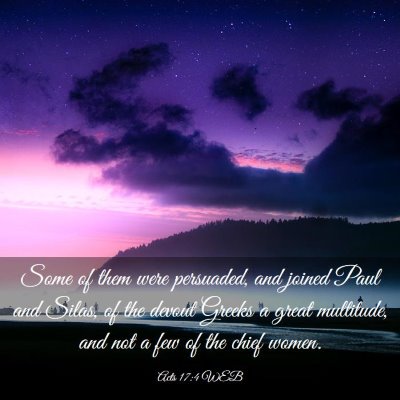 Picture 03 - Acts 17:4 WEB - Some of them were persuaded, and joined Paul and - Bible Verse Picture