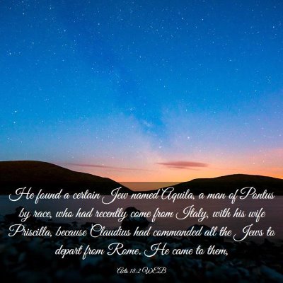Picture 03 - Acts 18:2 WEB - He found a certain Jew named Aquila, a man of - Bible Verse Picture