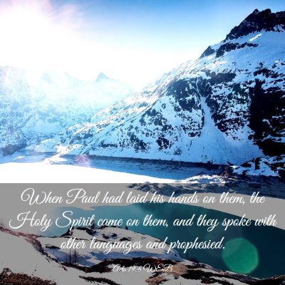 Picture 03 - Acts 19:6 WEB - When Paul had laid his hands on them, the Holy - Bible Verse Picture