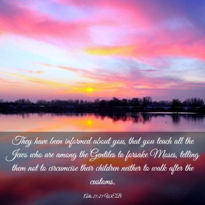 Picture 03 - Acts 21:21 WEB - They have been informed about you, that you teach - Bible Verse Picture