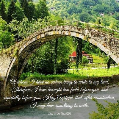 Picture 03 - Acts 25:26 WEB - Of whom I have no certain thing to write to my - Bible Verse Picture