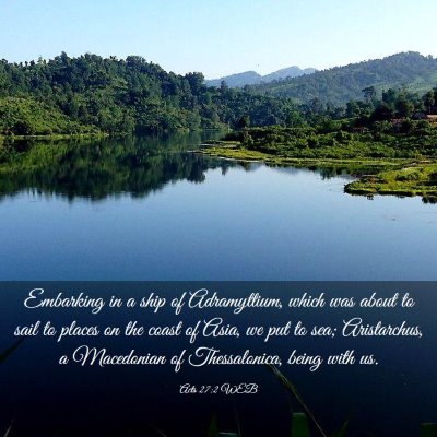 Picture 03 - Acts 27:2 WEB - Embarking in a ship of Adramyttium, which was - Bible Verse Picture
