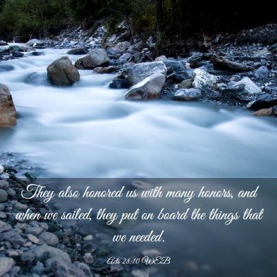 Picture 03 - Acts 28:10 WEB - They also honored us with many honors, and when - Bible Verse Picture