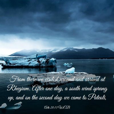 Picture 03 - Acts 28:13 WEB - From there we circled around and arrived at - Bible Verse Picture