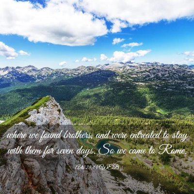 Picture 03 - Acts 28:14 WEB - where we found brothers, and were entreated to - Bible Verse Picture