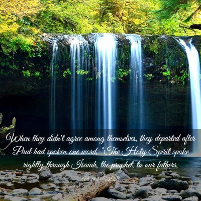 Picture 03 - Acts 28:25 WEB - When they didn't agree among themselves, they - Bible Verse Picture