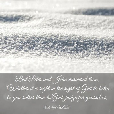 Picture 03 - Acts 4:19 WEB - But Peter and John answered them, 