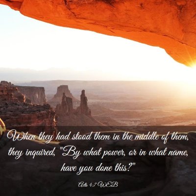 Picture 03 - Acts 4:7 WEB - When they had stood them in the middle of them, - Bible Verse Picture