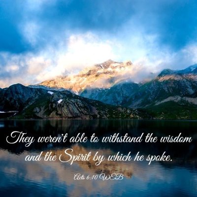 Picture 03 - Acts 6:10 WEB - They weren't able to withstand the wisdom and the - Bible Verse Picture