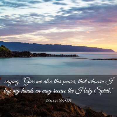 Picture 03 - Acts 8:19 WEB - saying, 