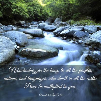 Picture 03 - Daniel 4:1 WEB - Nebuchadnezzar the king, to all the peoples, - Bible Verse Picture