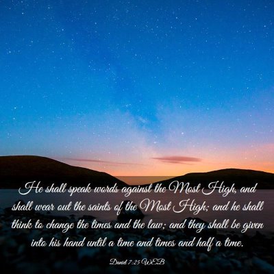 Picture 03 - Daniel 7:25 WEB - He shall speak words against the Most High, and - Bible Verse Picture