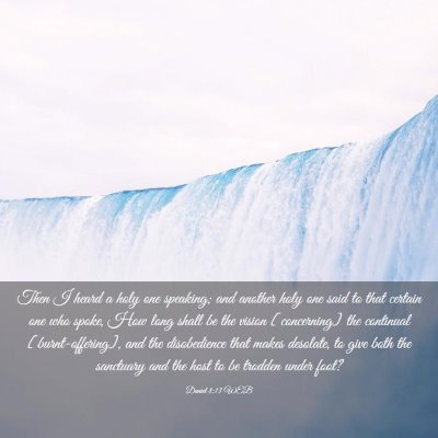 Picture 03 - Daniel 8:13 WEB - Then I heard a holy one speaking; and another - Bible Verse Picture