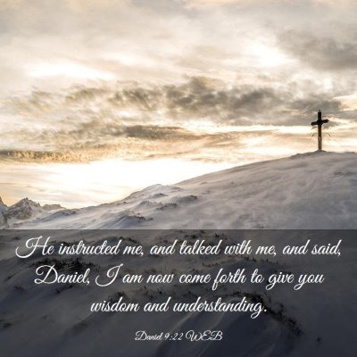 Picture 03 - Daniel 9:22 WEB - He instructed me, and talked with me, and said, - Bible Verse Picture