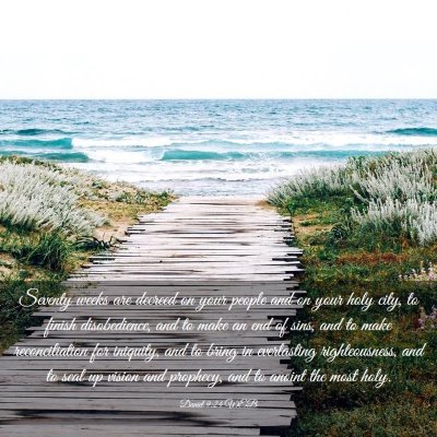 Picture 03 - Daniel 9:24 WEB - Seventy weeks are decreed on your people and on - Bible Verse Picture
