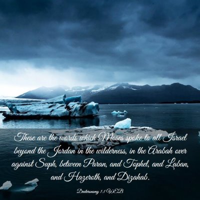 Picture 03 - Deuteronomy 1:1 WEB - These are the words which Moses spoke to all - Bible Verse Picture