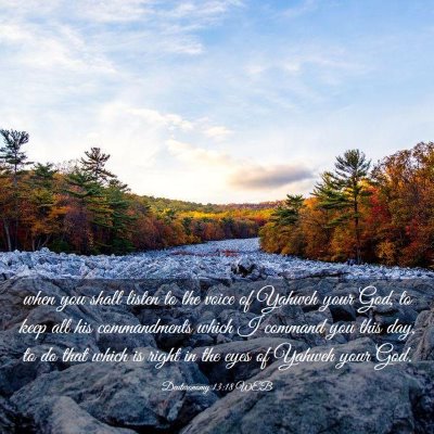Picture 03 - Deuteronomy 13:18 WEB - when you shall listen to the voice of Yahweh your - Bible Verse Picture