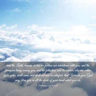 Picture 03 - Deuteronomy 14:29 WEB - and the Levite, because he has no portion nor - Bible Verse Picture