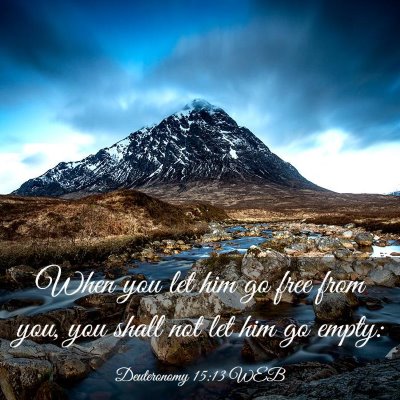 Picture 03 - Deuteronomy 15:13 WEB - When you let him go free from you, you shall not - Bible Verse Picture