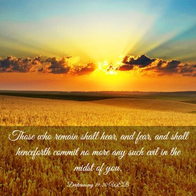 Picture 03 - Deuteronomy 19:20 WEB - Those who remain shall hear, and fear, and shall - Bible Verse Picture