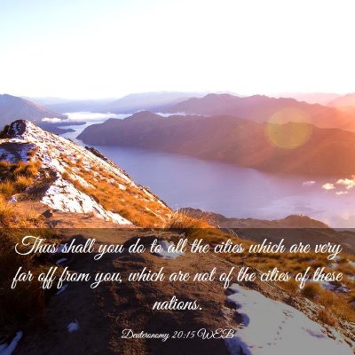 Picture 03 - Deuteronomy 20:15 WEB - Thus shall you do to all the cities which are - Bible Verse Picture