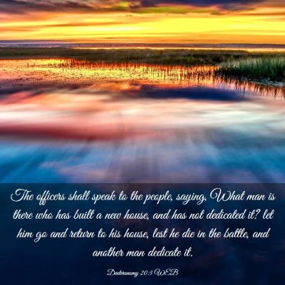 Picture 03 - Deuteronomy 20:5 WEB - The officers shall speak to the people, saying, - Bible Verse Picture