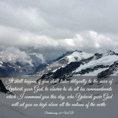 Picture 03 - Deuteronomy 28:1 WEB - It shall happen, if you shall listen diligently - Bible Verse Picture