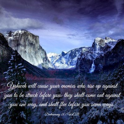 Picture 03 - Deuteronomy 28:7 WEB - Yahweh will cause your enemies who rise up - Bible Verse Picture