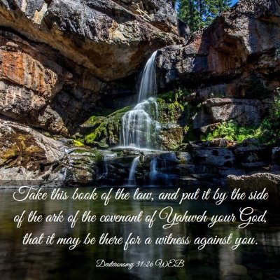 Picture 03 - Deuteronomy 31:26 WEB - Take this book of the law, and put it by the side - Bible Verse Picture