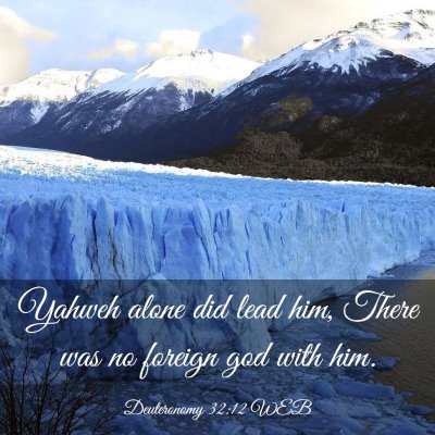 Picture 03 - Deuteronomy 32:12 WEB - Yahweh alone did lead him, There was no foreign - Bible Verse Picture