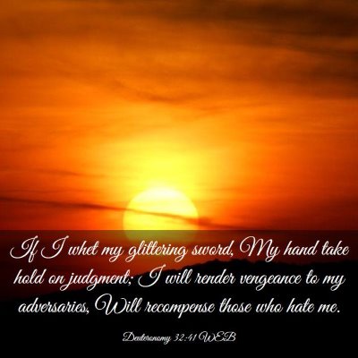Picture 03 - Deuteronomy 32:41 WEB - If I whet my glittering sword, My hand take hold - Bible Verse Picture