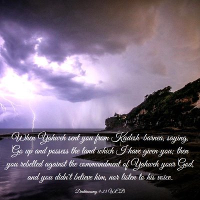 Picture 03 - Deuteronomy 9:23 WEB - When Yahweh sent you from Kadesh-barnea, saying, - Bible Verse Picture