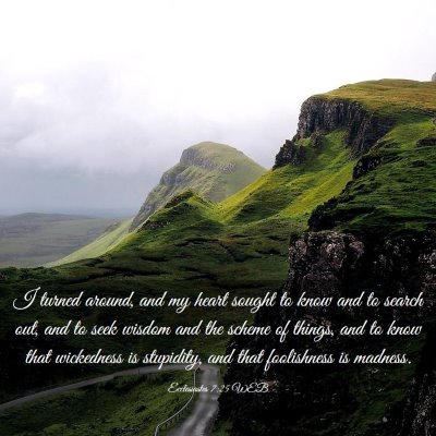 Picture 03 - Ecclesiastes 7:25 WEB - I turned around, and my heart sought to know and - Bible Verse Picture
